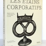 Les étains corporatifs. Nadolski. Nouvelles Éditions Latines 1989. Jaquette.