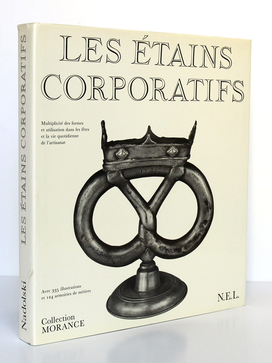 Les étains corporatifs. Nadolski. Nouvelles Éditions Latines 1989. Jaquette.