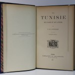 La Tunisie, son passé, son avenir. Antichan. Delagrave. 1887. Page titre.