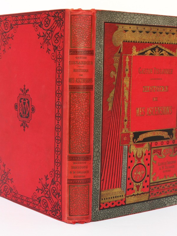Histoire de mes ascensions. Gaston Tissandier. Maurice Dreyfous 1888. Reliure : dos et plats.