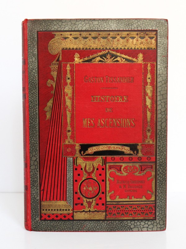 Histoire de mes ascensions. Gaston Tissandier. Maurice Dreyfous 1888. Premier plat.