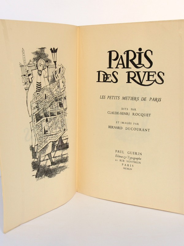 Paris des rues Les petits métiers de Paris. C.-H. Rocquet, illustrations Bernard Ducourant. Éditions Paul Guerin 1954. Page titre.