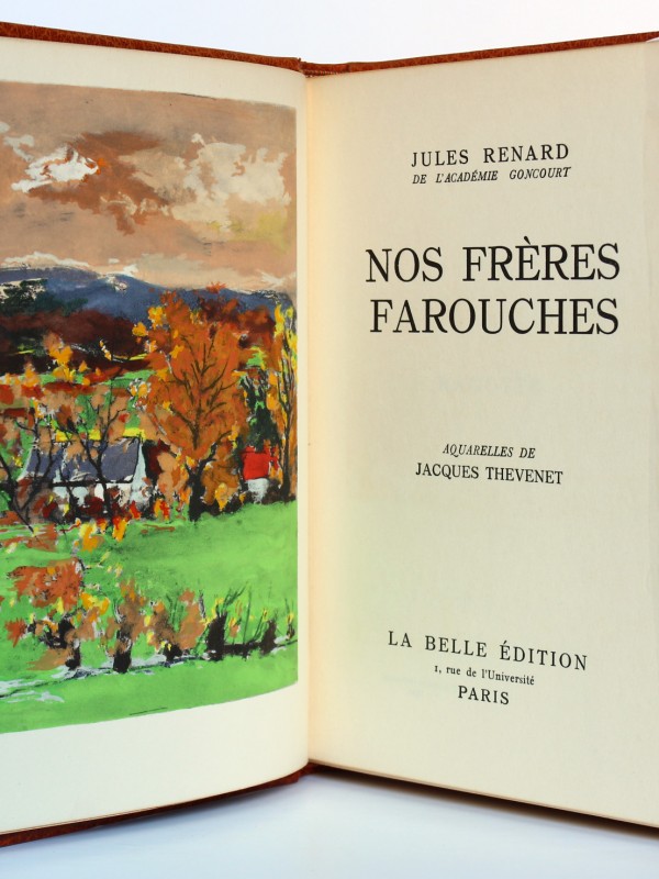 Nos frères farouches, Jules Renard. La Belle Édition, sans date. Frontispice et page titre.