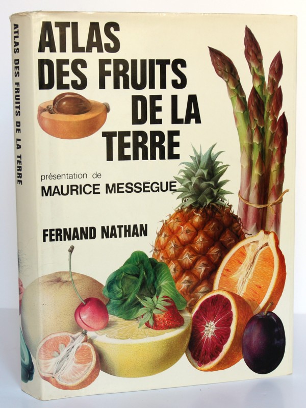 Atlas des fruits de la terre, Bianchini, Corbetta. Fernand Nathan, 1974. Couverture.