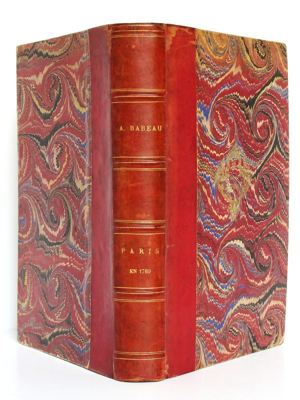 Paris en 1789, Albert Babeau. Firmin-Didot, 1893. Reliure : dos et plats.
