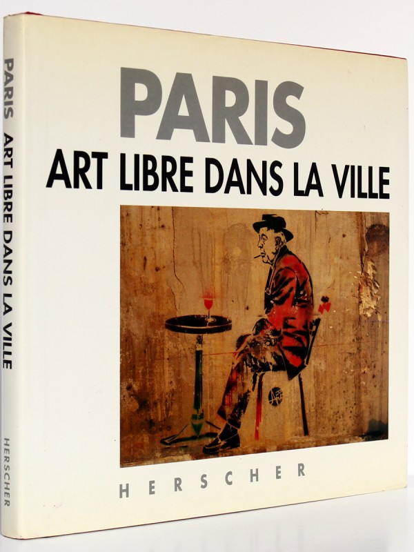 Paris Art libre dans la ville, Yvan TESSIER. Herscher, 1991. Couverture.