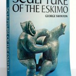 Sculpture of the Eskimo, George Swinton. McClelland and Stewart, 1987. Couverture.