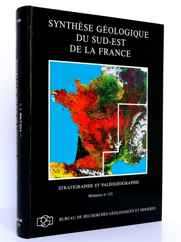 Synthèse géologique du sud-est de la France. Volume 1 Stratigraphie et paléogéographie. Éditions du BRGM, 1984. Couverture.