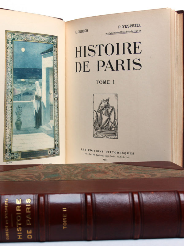Histoire de Paris, L. Dubech, P. d'Espezel. Les Éditions pittoresques, 1931. 2 volumes. Tome I : frontispice, page titre.
