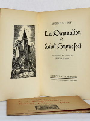 La Damnation de saint Guynefort, Eugène LE ROY, bois gravés de Maurice ALBE. Éditions Sedrowski, 1935. Frontispice et page titre.