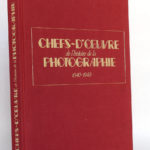 Chefs-d'oeuvre de l'histoire de la photographie 1840-1940.