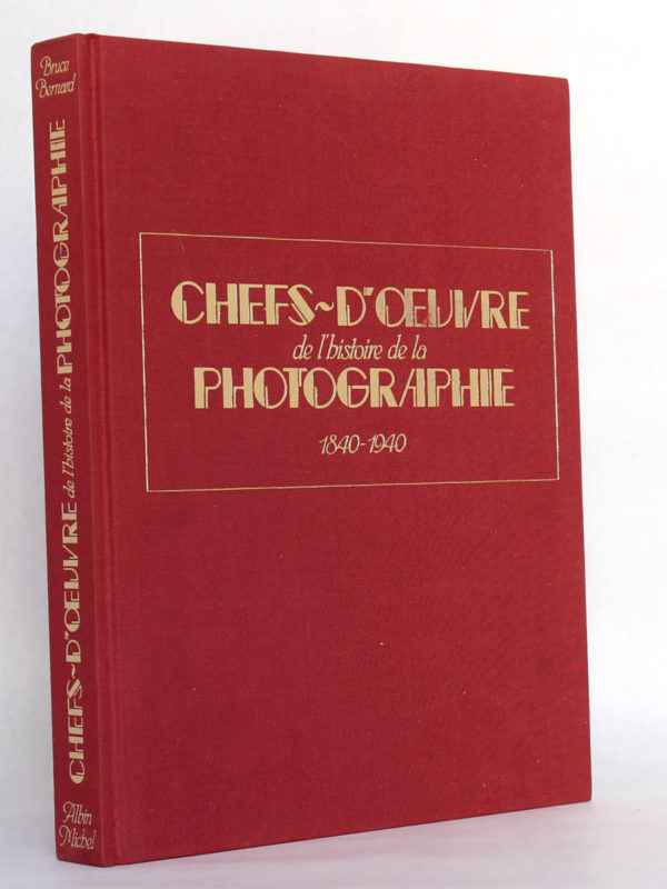 Chefs-d'oeuvre de l'histoire de la photographie 1840-1940.