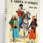 L'Armée d'Afrique, sous la direction du Général R. HURÉ. Éditions Charles-Lavauzelle, 1977. Couverture.