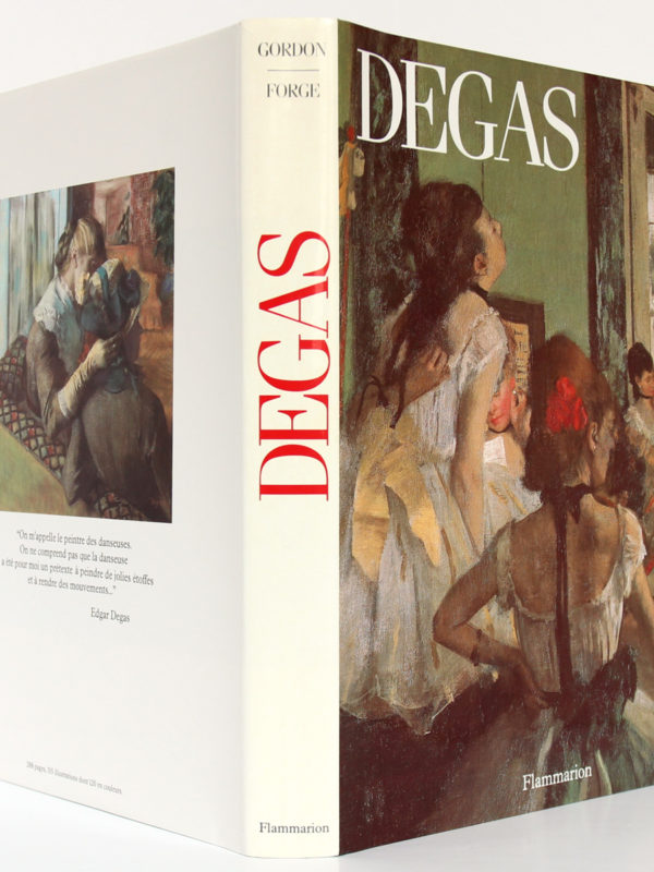 Degas, Robert GORDON et Andrew FORGE. Flammarion, 1988. Jaquette : plats et dos.