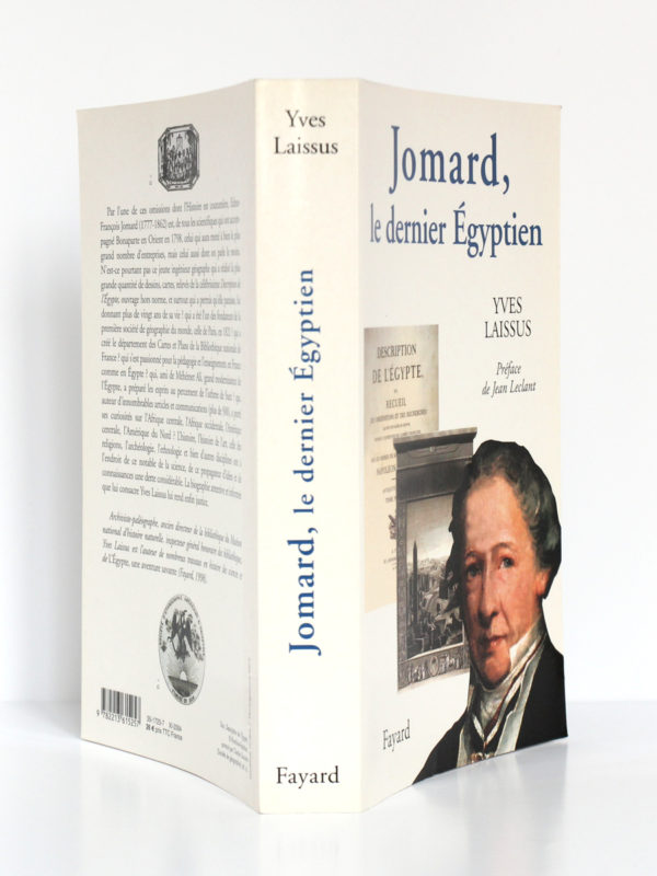 Jomard, le dernier Égyptien 1777-1862, Yves LAISSUS. Fayard, 2004. Couverture : dos et plats.