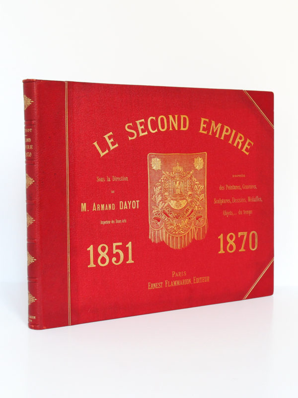 Le Second Empire (1851-1870), Armand Dayot. Flammarion, sans date. Couverture.