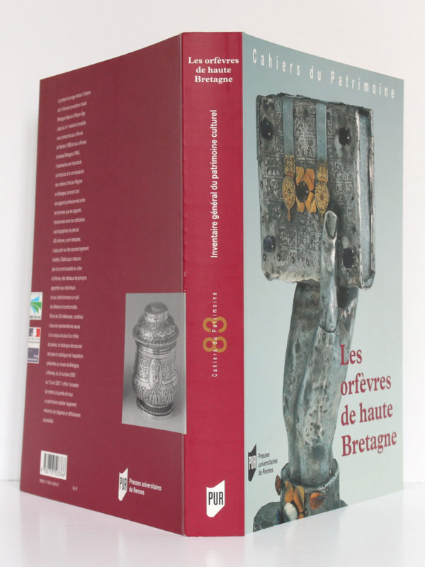 Les Orfèvres de haute Bretagne, Jean-Jacques RIOULT, Sophie VERGNE. Presses Universitaires de Rennes, 2006. Couverture : dos et plats.