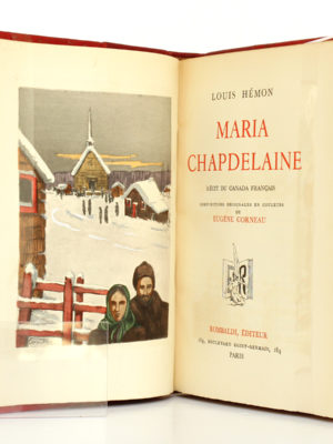 Maria Chapdelaine, Louis HÉMON. Illustrations de Eugène CORNEAU. Rombaldi Éditeur, 1939. Frontispice et page titre.