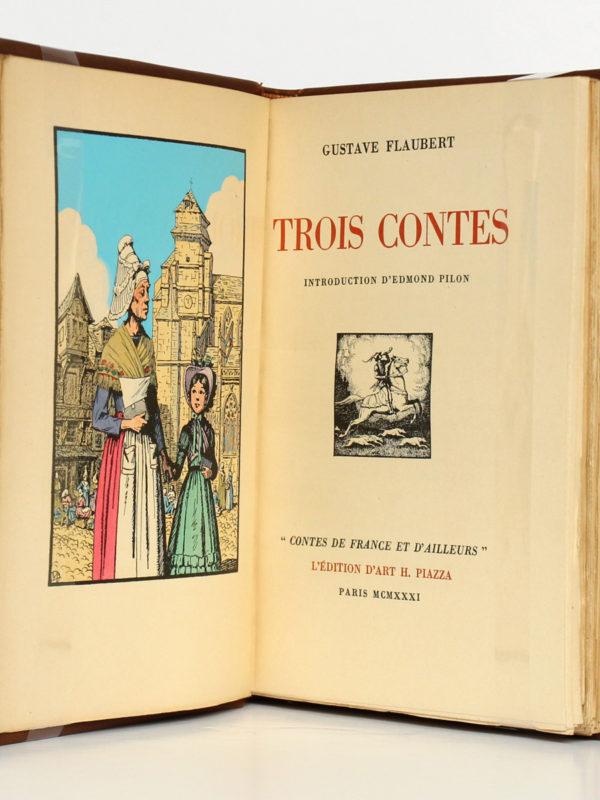 Trois Contes, Gustave FLAUBERT. Éditions d'Art H. Piazza, 1931. Frontispice et page titre.