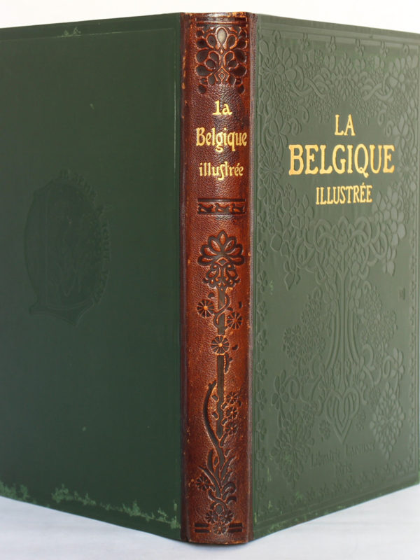 La Belgique illustrée, DUMONT-WILDEN. Librairie Larousse, sans date. Reliure : dos et plats.