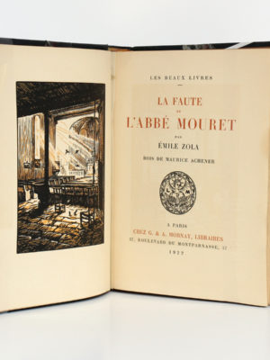 La Faute de l'abbé Mouret, Émile ZOLA. Bois de Maurice ACHENER. Chez G. & A. Mornay Libraires, 1922. Frontispice et page titre.