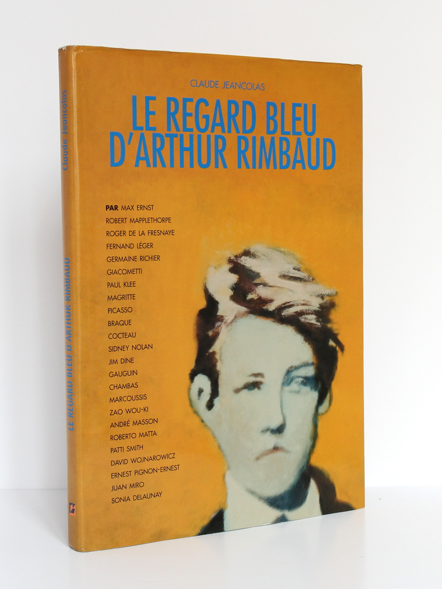 Le Regard bleu d'Arthur Rimbaud, Claude JEANCOLAS. ÉDITIONS F.V.W. 2007. Couverture.