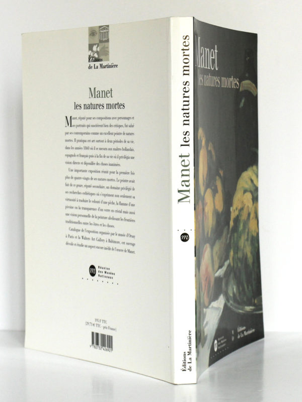 Manet les natures mortes. Catalogue de l'exposition au musée d'Orsay, à Paris, en 2000. Couverture : dos et plats.