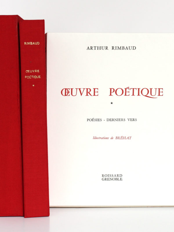 Œuvre poétique, Arthur RIMBAUD. Illustrations de BRÉHAT. 2 volumes. Roissard, 1971-1972. Le volume 1 : livre, chemise et étui.