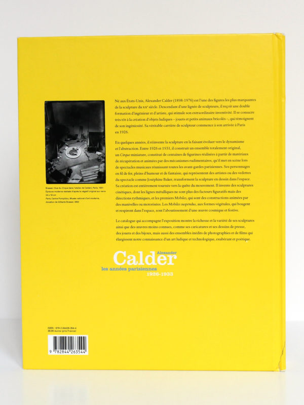 Alexander Calder Les années parisiennes 1926-1933. Catalogue de l'exposition au Centre Pompidou en 2009. Couverture : deuxième plat.