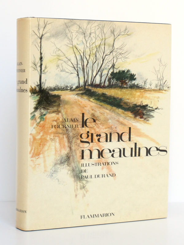 Le grand Meaulnes, ALAIN-FOURNIER. Illustrations de Paul DURAND. Flammarion, 1962. Couverture.