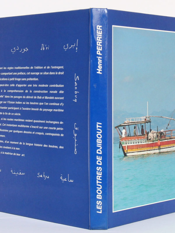 Les boutres de Djibouti, Henri PERRIER. Djibouti, Imprimerie nationale. Couverture : dos et plats.