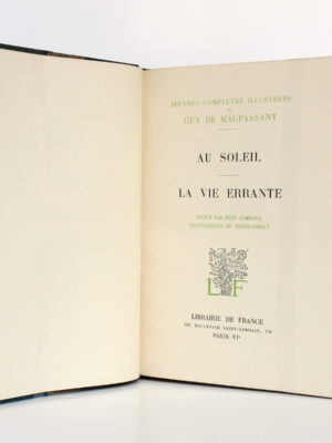 Au Soleil - La Vie errante, Guy de Maupassant. Illustrations de VERGÉ-SARRAT. Librairie de France, 1935. Page titre.