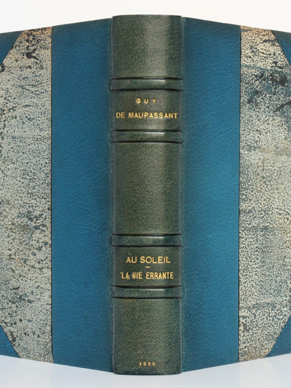 Au Soleil - La Vie errante, Guy de Maupassant. Illustrations de VERGÉ-SARRAT. Librairie de France, 1935. Reliure : dos et plats.