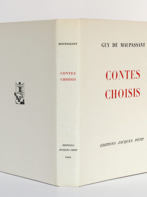 Contes choisis, MAUPASSANT, illustrations Raoul SERRES. Éditions Jacques Petit, 1946. Couverture : dos et plats.