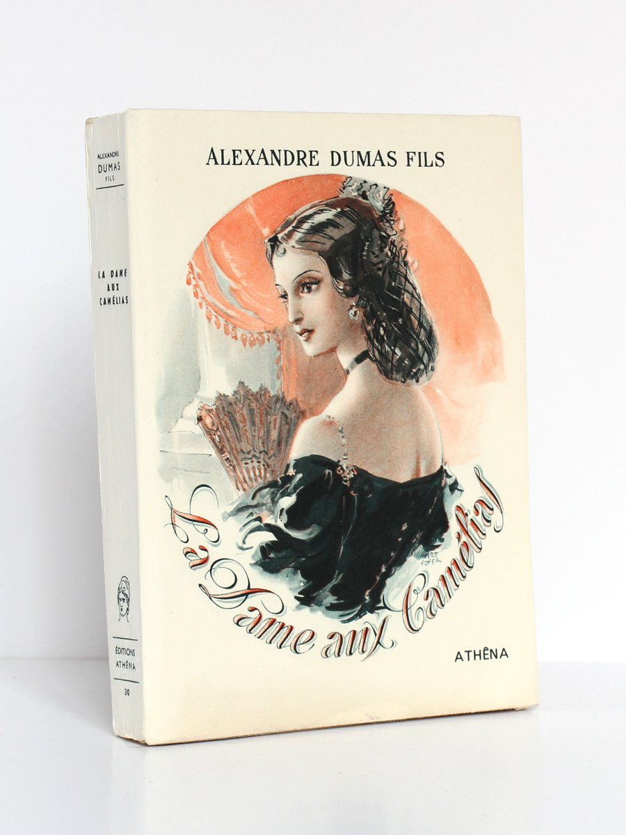 La Dame aux camélias, Alexandre DUMAS Fils, illustrations d'André HOFER. Éditions Athêna, 1948. Couverture.