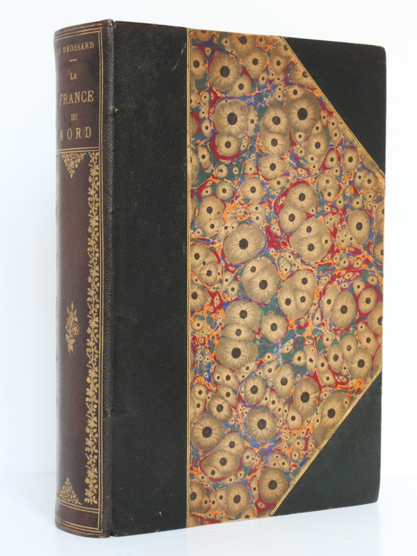 La France du Nord, Ch. BROSSARD. Flammarion éditeur, 1900. Reliure.