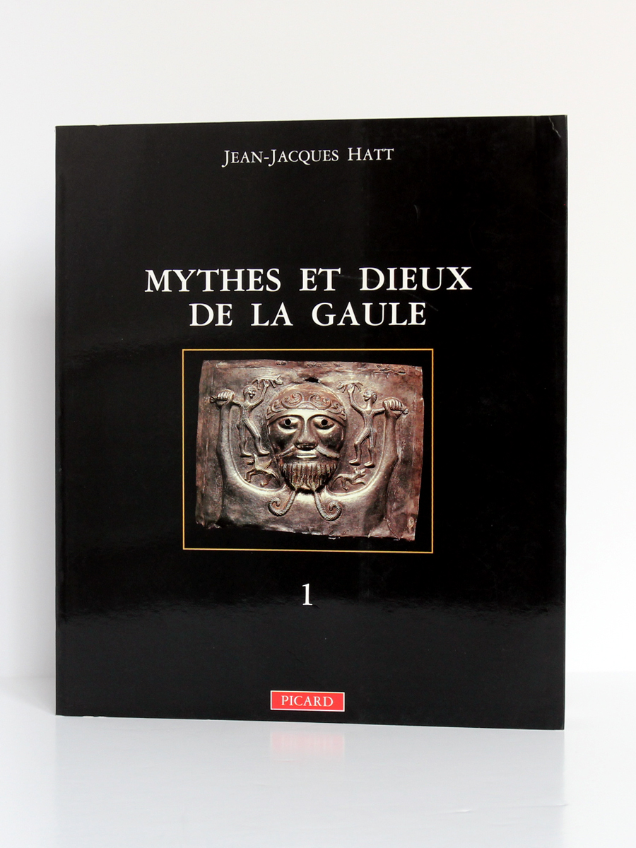 Mythes et dieux de la Gaule I - Les Grandes Divinités masculines, Jean-Jacques HATT. Éditions Picard, 1989. Couverture.