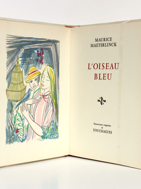 L'Oiseau bleu, Maurice MAETERLINCK, illustrations de TOUCHAGUES. Rombaldi, 1961. Frontispice et page titre.