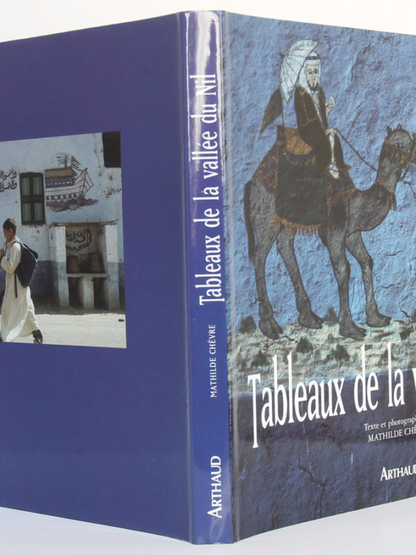 Tableaux de la vallée du Nil, Mathilde CHÊVRE. Arthaud, 2000. Jaquette : dos et plats.