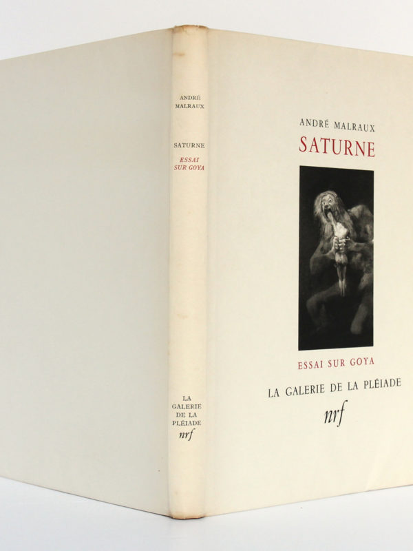 Saturne, Essai sur Goya, par André MALRAUYX. nrf-Gallimard, 1950. Couverture : dos et plats.