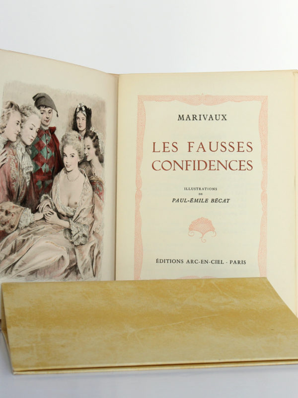 Les fausses confidences, Marivaux. Illustrations de Paul-Émile BÉCAT. Éditions Arc-en-Ciel, 1953. Frontispice et page titre 1.