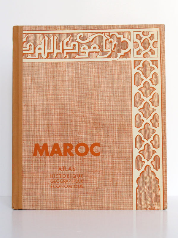 Maroc. Atlas historique, géographique et économique. Horizons de France, 1935. Couverture.