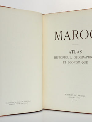 Maroc. Atlas historique, géographique et économique. Horizons de France, 1935. Page titre.