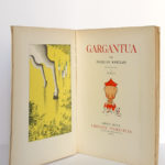 Gargantua, François Rabelais. Gibert Jeune Librairie d'Amateur, 1940. Illustrations de Dubout. Frontispice et page titre.