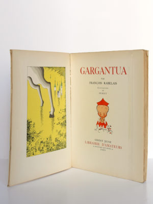 Gargantua, François Rabelais. Gibert Jeune Librairie d'Amateur, 1940. Illustrations de Dubout. Frontispice et page titre.