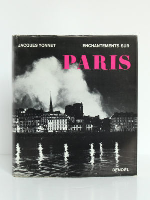 Enchantements sur Paris, Jacques Yonnet. Éditions Denoël, 1966. Couverture.