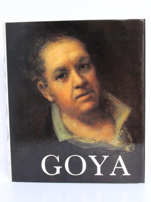 Goya, Pierre GASSIER et Juliet WILSON. Office du Livre – Éditions Vilo, 1970. Couverture.