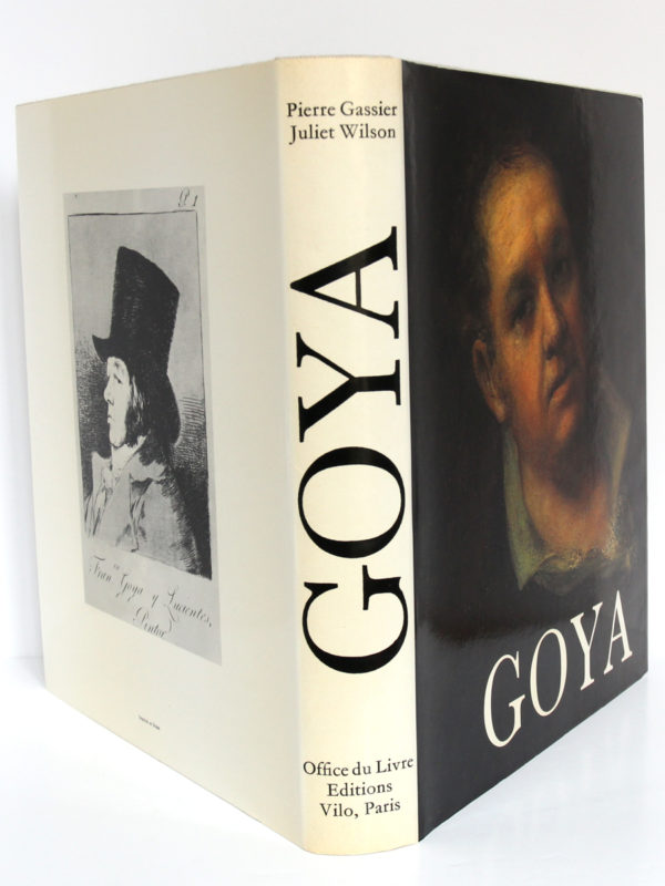 Goya, Pierre GASSIER et Juliet WILSON. Office du Livre – Éditions Vilo, 1970. Jaquette.