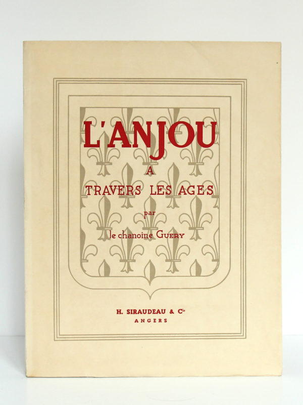 L'Anjou à travers les âges, Chanoine A. Guéry. H. Siraudeau & Cie, 1947. Couverture.