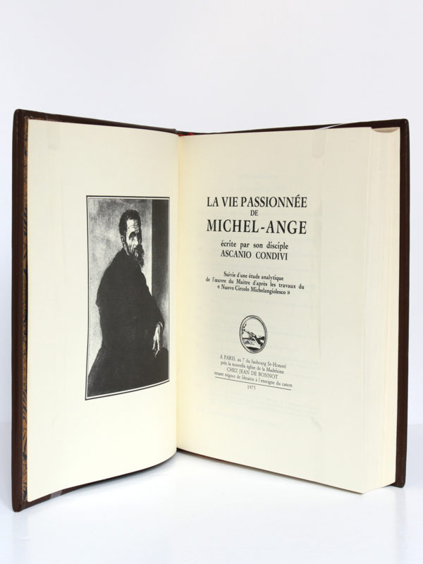 La Vie passionnée de Michel-Ange, Ascanio CONDIVI. Chez Jean de Bonnot, 1975. Page-titre et frontispice.